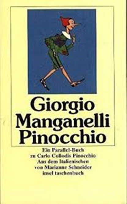 Pinocchio, MANGANELLI, Giorgio& SCHNEIDER, Marianne - Paperback - 9783458332176