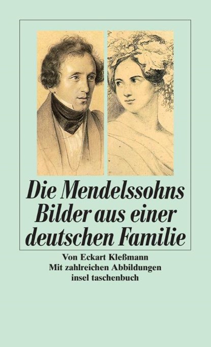 Die Mendelssohns, Eckart Kleßmann - Paperback - 9783458332237