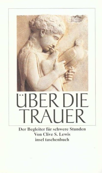 Über die Trauer, Clive Staples Lewis - Paperback - 9783458342816
