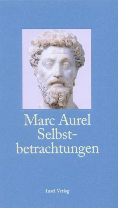 Selbstbetrachtungen, Marc Aurel - Paperback - 9783458346760