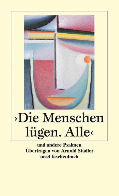 Die Menschen lügen. Alle, Arnold Stadler - Paperback - 9783458348122