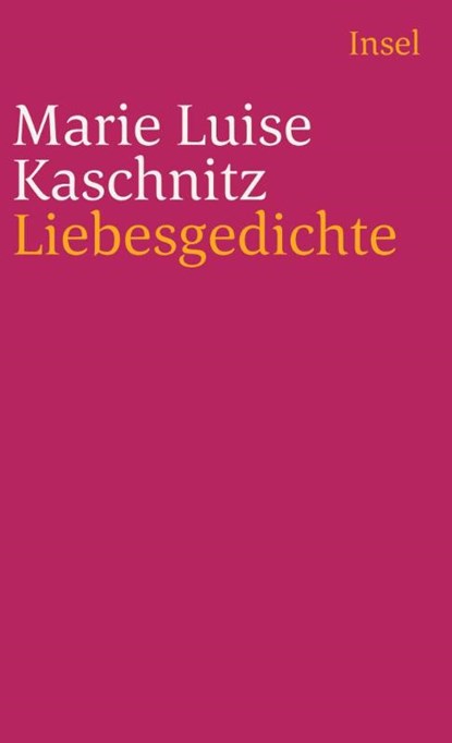 Liebesgedichte, Marie Luise Kaschnitz - Paperback - 9783458348238