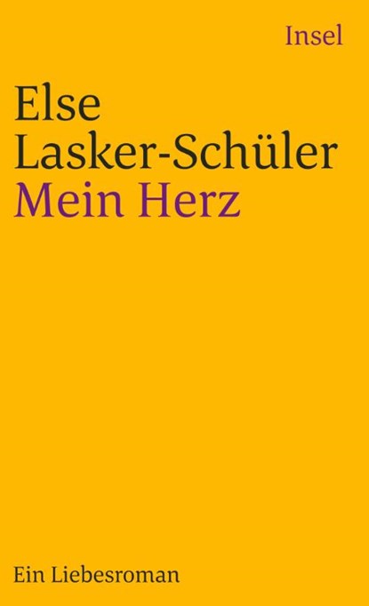 Mein Herz - Ein Liebesroman mit Bildern und wirklich lebenden Menschen, Else Lasker-Schuler - Paperback - 9783458348894