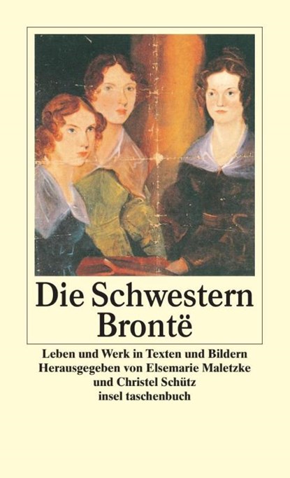 Die Schwestern Brontë, Elsemarie Maletzke ; Christel Schütz - Paperback - 9783458349839