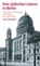 Orte jüdischen Lebens, Unda Hörner - Paperback - 9783458351979