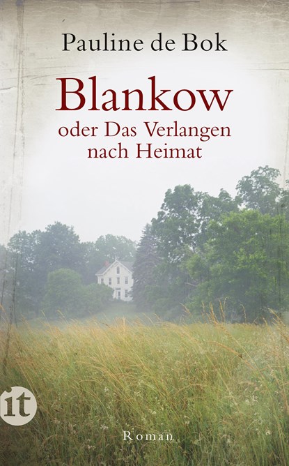 Blankow oder Das Verlangen nach Heimat, Pauline de Bok - Paperback - 9783458357698