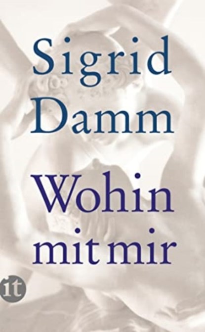Wohin mit mir, Sigrid Damm - Paperback - 9783458359753