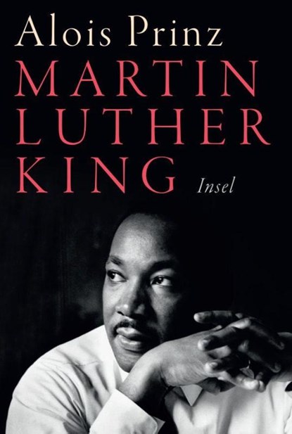 Martin Luther King, Alois Prinz - Gebonden - 9783458363309
