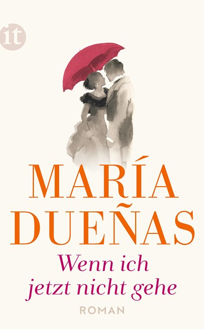 Wenn ich jetzt nicht gehe, María Dueñas - Paperback - 9783458363453