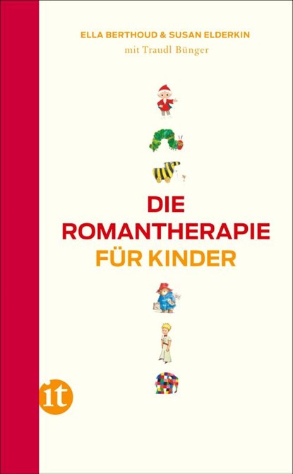 Die Romantherapie für Kinder, Ella Berthoud ; Susan Elderkin ; Traudl Bünger - Paperback - 9783458363774