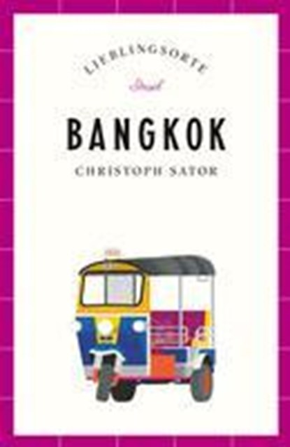 Bangkok - Lieblingsorte, Christoph Sator - Paperback - 9783458364894