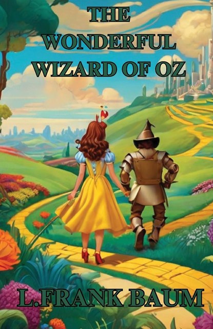 THE WONDERFUL WIZARD OF OZ(Illustrated), L. Frank Baum - Paperback - 9783458426370