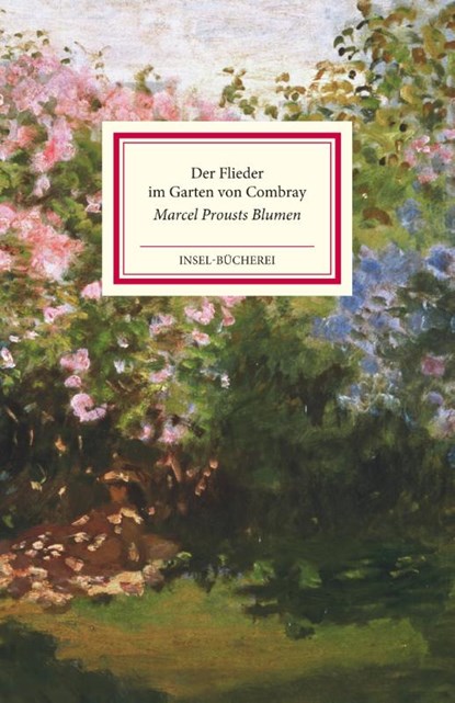 Der Flieder im Garten von Combray, Ursula Voß - Gebonden - 9783458642985