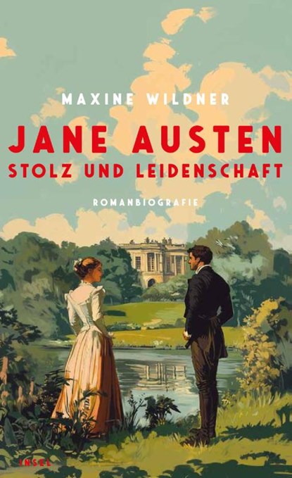 Jane Austen - Stolz und Leidenschaft, Maxine Wildner - Gebonden - 9783458644781