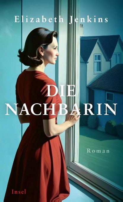 Die Nachbarin, Elizabeth Jenkins - Gebonden - 9783458644873
