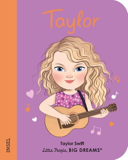 Little People, Big Dreams. Mini - Taylor Swift, María Isabel Sánchez Vegara - Gebonden - 9783458645580