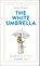 The White Umbrella, Brian Sewell - Gebonden - 9783458645795