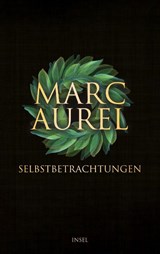 Selbstbetrachtungen - Marc Aurel - 9783458645900