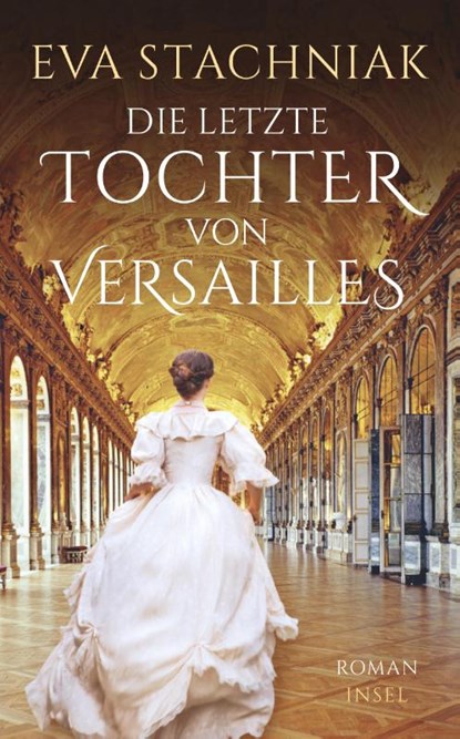Die letzte Tochter von Versailles, Eva Stachniak - Paperback - 9783458681694