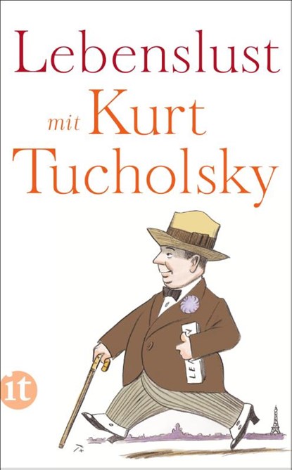 Lebenslust mit Kurt Tucholsky, Kurt Tucholsky - Paperback - 9783458682875