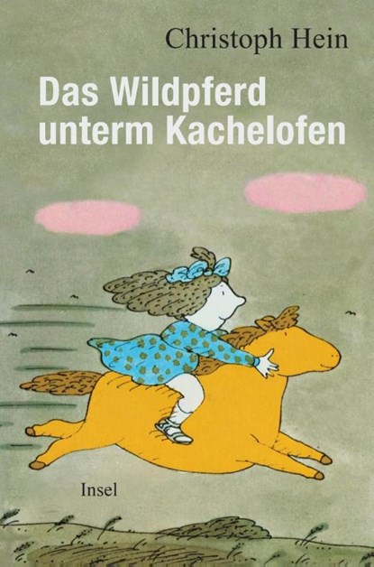 Das Wildpferd unterm Kachelofen, Christoph Hein - Gebonden - 9783458683131