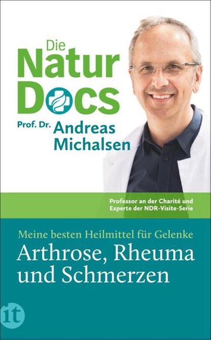 Die Natur-Docs - Meine besten Heilmittel für Gelenke. Arthrose, Rheuma und Schmerzen, Andreas Michalsen - Paperback - 9783458683346