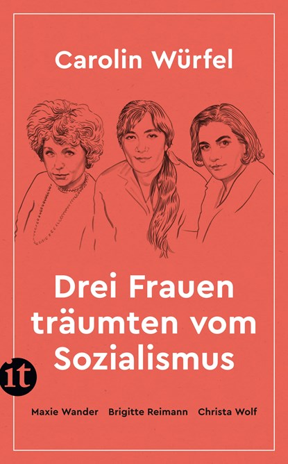 Drei Frauen träumten vom Sozialismus, Carolin Würfel - Paperback - 9783458683384