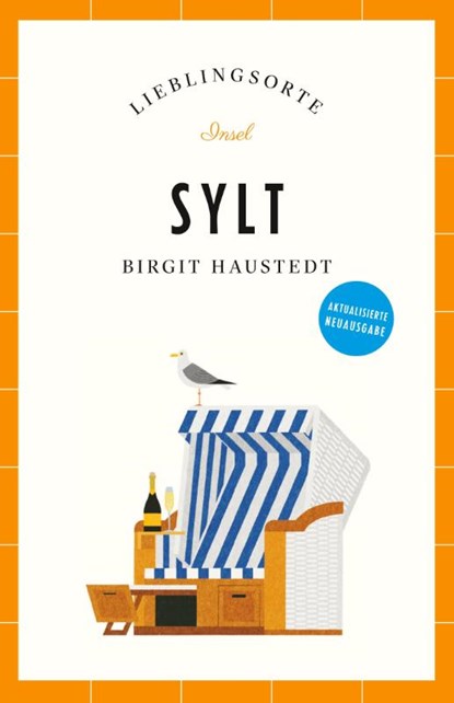 Sylt Reiseführer LIEBLINGSORTE, Birgit Haustedt - Paperback - 9783458683551
