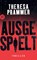 Ausgespielt, Theresa Prammer - Paperback - 9783458684008