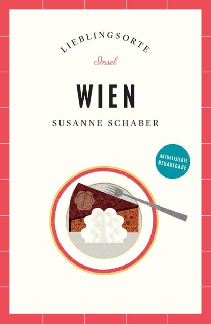 Wien Reiseführer LIEBLINGSORTE, Susanne Schaber - Paperback - 9783458684282