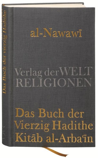 Das Buch der Vierzig Hadithe, Al-Nawawi ; Marco Schöller ; Daqiq al-'Id - Gebonden - 9783458700067