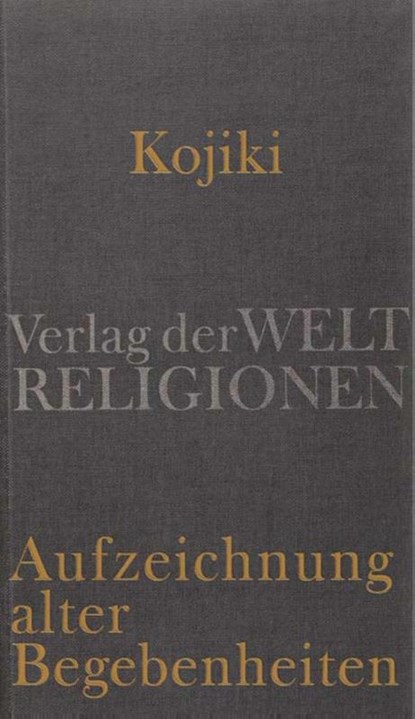 Kojiki - Aufzeichnung alter Begebenheiten, Klaus Antoni - Gebonden - 9783458700364