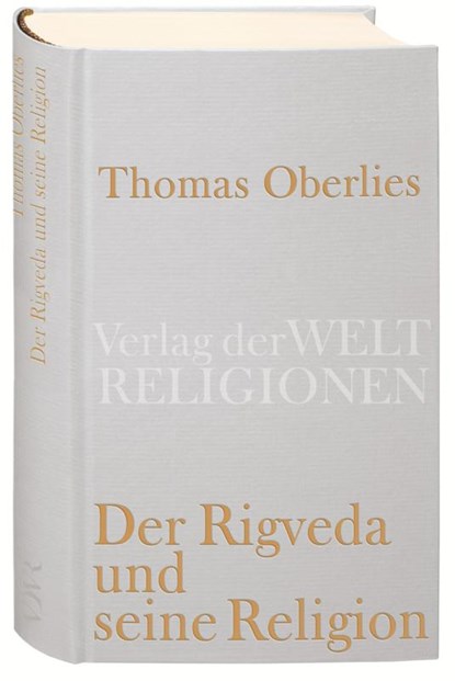 Der Rigveda und seine Religion, Thomas Oberlies - Gebonden - 9783458710356