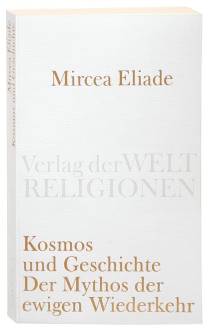 Kosmos und Geschichte, Mircea Eliade - Paperback - 9783458720041
