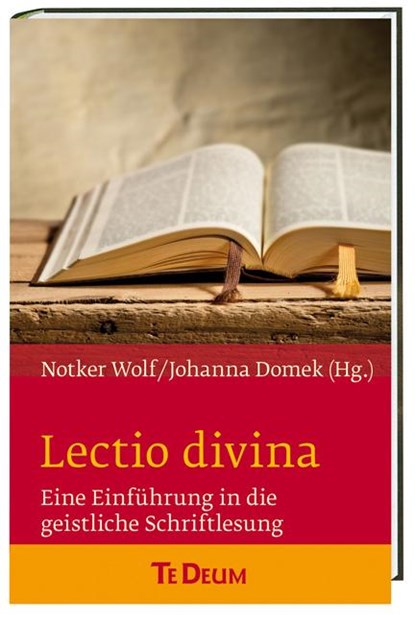 Lectio divina, Notker Wolf ; Johanna Domek - Gebonden - 9783460234154