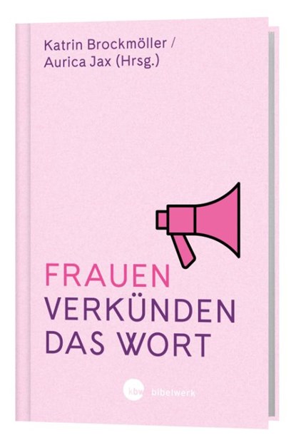 Frauen verkünden das Wort, Katrin Brockmöller ; Aurica Jax - Gebonden - 9783460255494
