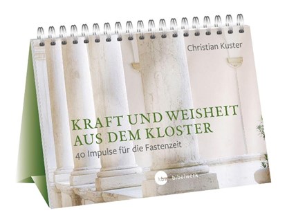 Kraft und Weisheit aus dem Kloster, Christian Kuster - Paperback - 9783460255524