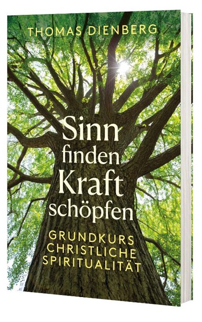 Sinn finden - Kraft schöpfen, Thomas Dienberg Ofmcap - Paperback - 9783460255616
