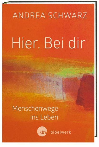 Hier. Bei dir, Andrea Schwarz - Gebonden - 9783460271791