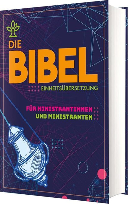 Die Bibel für Ministrantinnen und Ministranten, Österreichs Bischöfe Deutschlands - Gebonden - 9783460441040