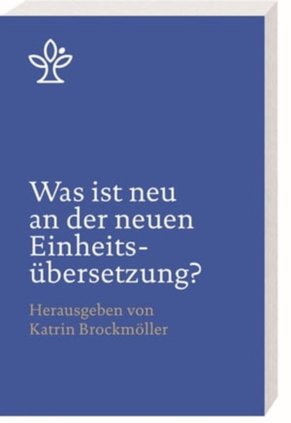 Was ist neu an der neuen Einheitsübersetzung?, niet bekend - Ebook - 9783460510128