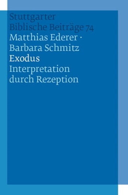 Exodus, Matthias Ederer ; Barbara Schmitz - Ebook - 9783460510395