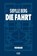 Die Fahrt, Sibylle Berg - Paperback - 9783462000269