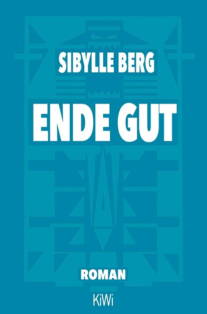Ende gut, Sibylle Berg - Paperback - 9783462000276