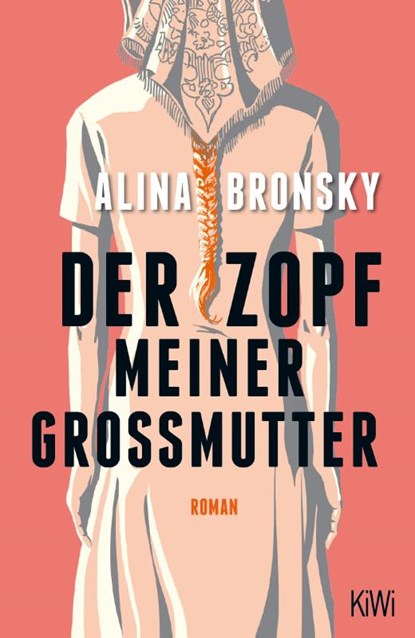 Der Zopf meiner Großmutter, Alina Bronsky - Paperback - 9783462000337