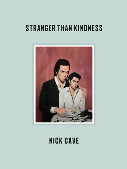 Stranger Than Kindness, Nick Cave - Paperback - 9783462000665