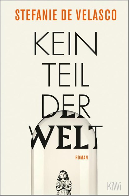Kein Teil der Welt, Stefanie De Velasco - Paperback - 9783462001259