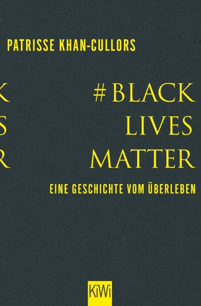 #BlackLivesMatter, Patrisse Khan-Cullors ; Asha Bandele - Paperback - 9783462001297