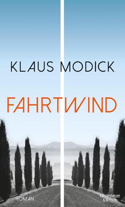 Fahrtwind, Klaus Modick - Gebonden - 9783462001303