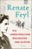 Die unerlässliche Bedingung des Glücks, Renate Feyl - Paperback - 9783462001440